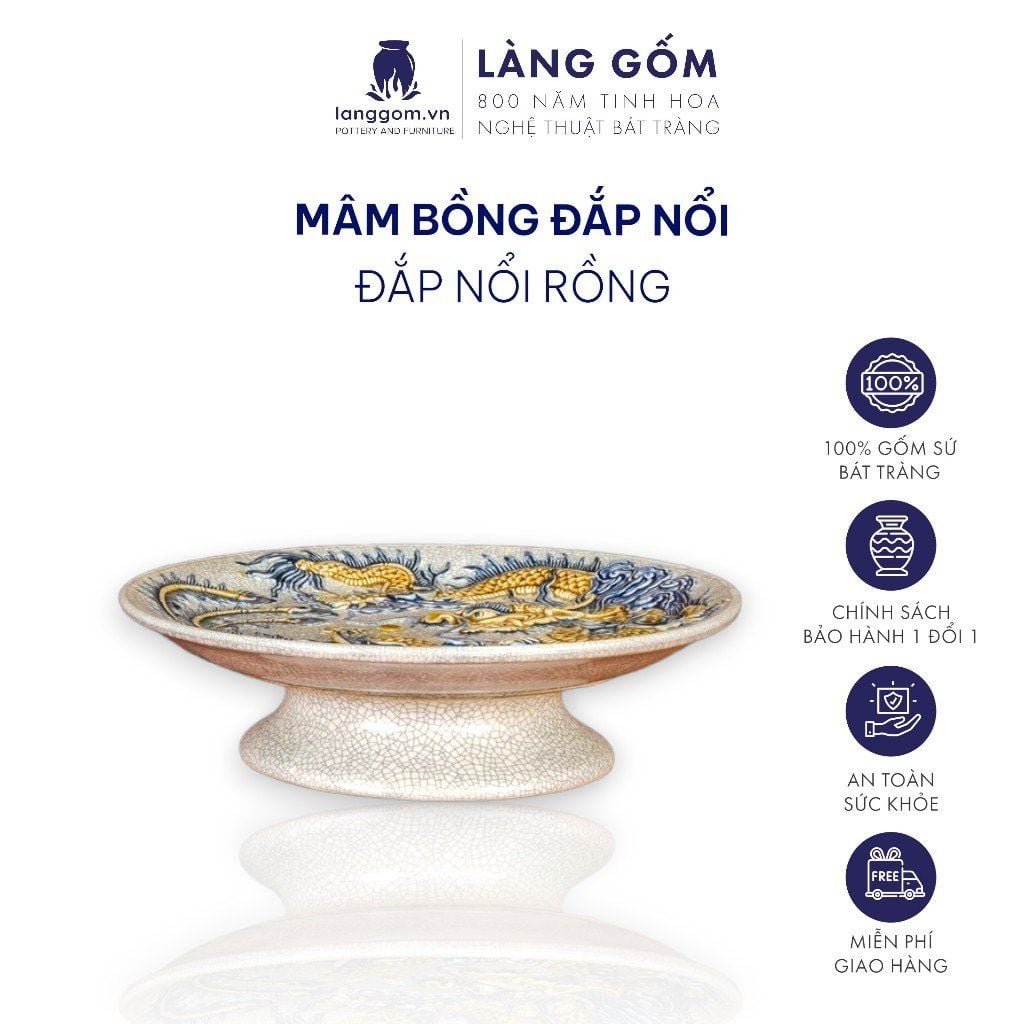  Mâm bồng men rạn đắp nổi (TH) 