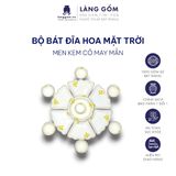  Bộ bát đĩa hoa mặt trời men kem vẽ cỏ may mắn 