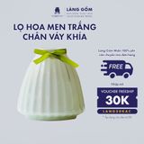  Bình hoa men ngọc dáng chân váy khía 