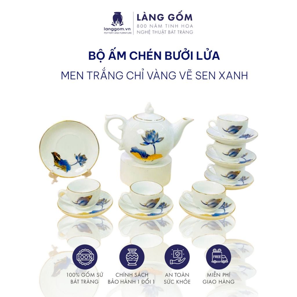  Bộ ấm chén dáng Bưởi lửa men trắng chỉ vàng vẽ sen xanh 