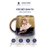  Cốc bệt quai to men hoả biến dung tích 500ml 