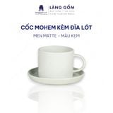  Cốc ly sứ gốm có quai men mờ kiểu mohem cùng đĩa lót 