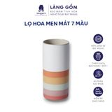 Bình hoa men mát 7 màu 