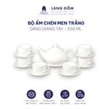  Bộ ấm chén men trắng dung tích 550 - 600 ml 