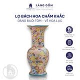  Lọ hoa vẽ bách hoa chấm màu dáng đuôi tôm - Gốm sứ Biên Hòa 