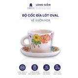  Bộ cốc đĩa lót oval họa tiết vẽ hoa lá 
