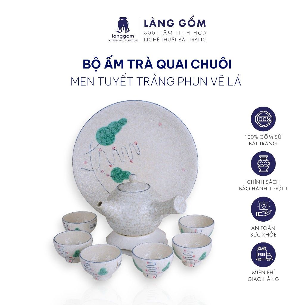  Bộ ấm chén quai chuôi men tuyết trắng phun vẽ lá 