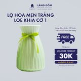  Bình hoa men ngọc dáng loe khía 