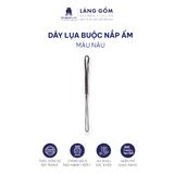  Dây buộc nắp ấm chỉ đan 