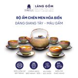  Bộ ấm chén men hỏa biến Giang Tây 
