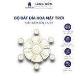  Bộ bát đĩa hoa mặt trời men kem vẽ sen xanh 