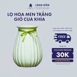  Bình hoa men ngọc dáng giỏ cua khía 