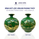  Bình hút lộc dáng cao màu vân đá phong thủy vẽ chỉ vàng 18k 