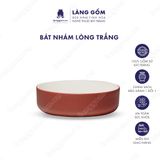  Bát tô gốm sứ men mờ thố nhỏ lòng trắng, phong cách Châu Âu, dáng basic 