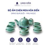  Bộ ấm chén men hỏa biến dáng quả bưởi (TH) 