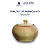  Hũ đựng trà men hỏa biến 