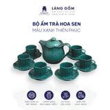  Bộ ấm chén uống trà dáng hoa sen màu xanh thiên phúc kèm đĩa lót, dung tích 750ml 