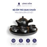  Bộ ấm chén quai chuôi màu đen sần có vệt 