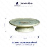  Đĩa trầu - Bộ thờ cúng, đồ thờ men rạn đắp nổi họa tiết Sen, Rồng tinh xảo 