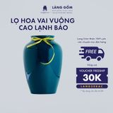  Bình hoa men ngọc lục báo dáng vai vuông cao 