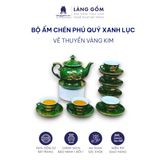 Bộ ấm chén dáng Phú Quý màu xanh lục vẽ thuyền vàng kim 