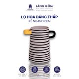  Lọ hoa có tai men mát dáng thấp nhiều họa tiết 