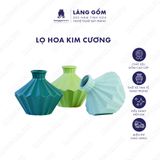  Bình hoa men mát dáng kim cương màu pastel 