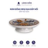  Mâm bồng men rạn đắp nổi (TH) 