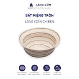  Bát ăn cơm, chén gia vị miệng tròn hoa văn lòng xoắn chỉ đen 