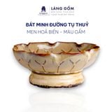  Bát thả hoa tắm Phật minh đường tự thủy men hỏa biến họa tiết gân 