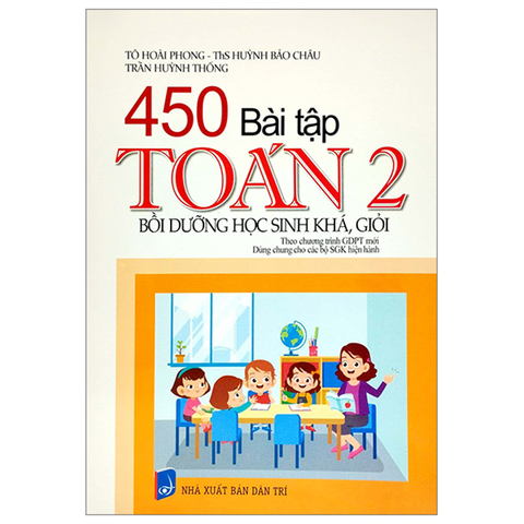 450 Bài Tập Toán 2 - Bồi Dưỡng Học Sinh Khá, Giỏi (Dùng Chung Cho 3 Bộ Sách)