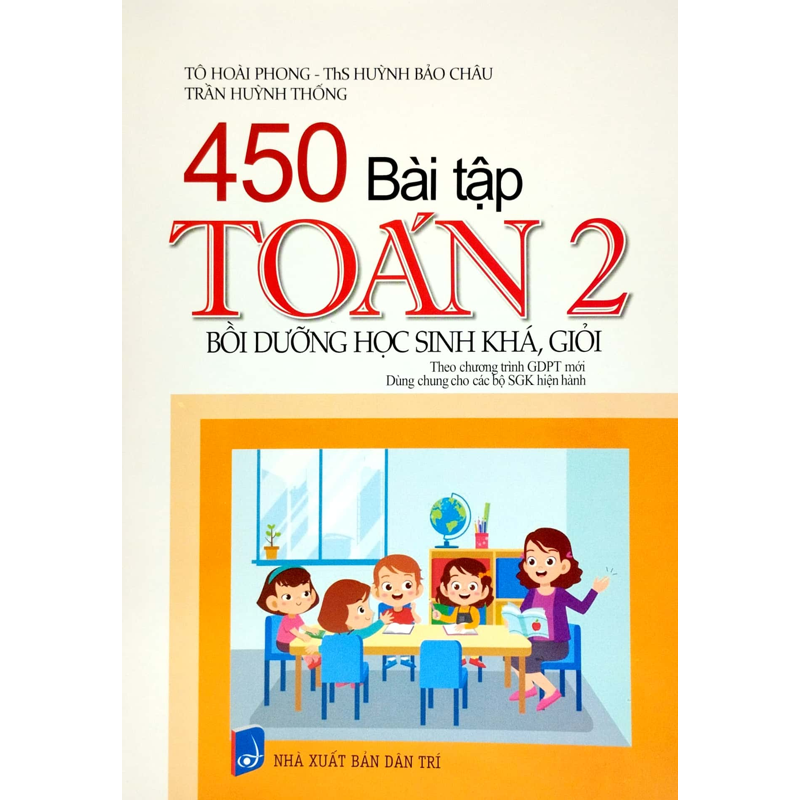 450 Bài Tập Toán 2 - Bồi Dưỡng Học Sinh Khá, Giỏi (Dùng Chung Cho 3 Bộ Sách)
