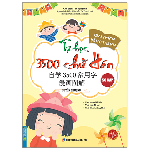 Tự Học 3500 Chữ Hán Sơ Cấp-Quyển Thượng-Giải Thích Bằng Tranh