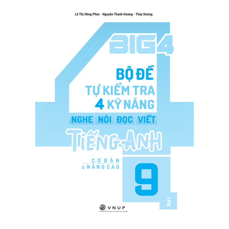 Big 4 Bộ Đề Tự Kiểm Tra 4 Kỹ Năng (Cb&nc) Tiếng Anh 9/2 (Global)