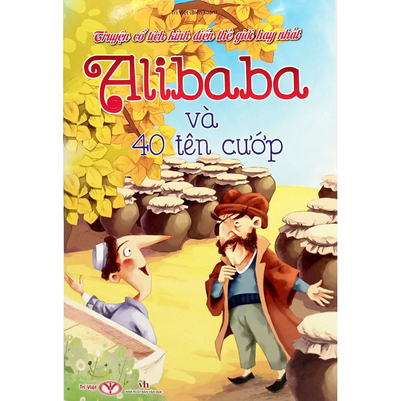 Alibaba Và 40 Tên Cướp - Truyện Cổ Tích Kinh Điển Thế Giới Hay Nhất