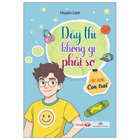 Dậy Thì Không Gì Phải Sợ - Cẩm Nang Con Trai