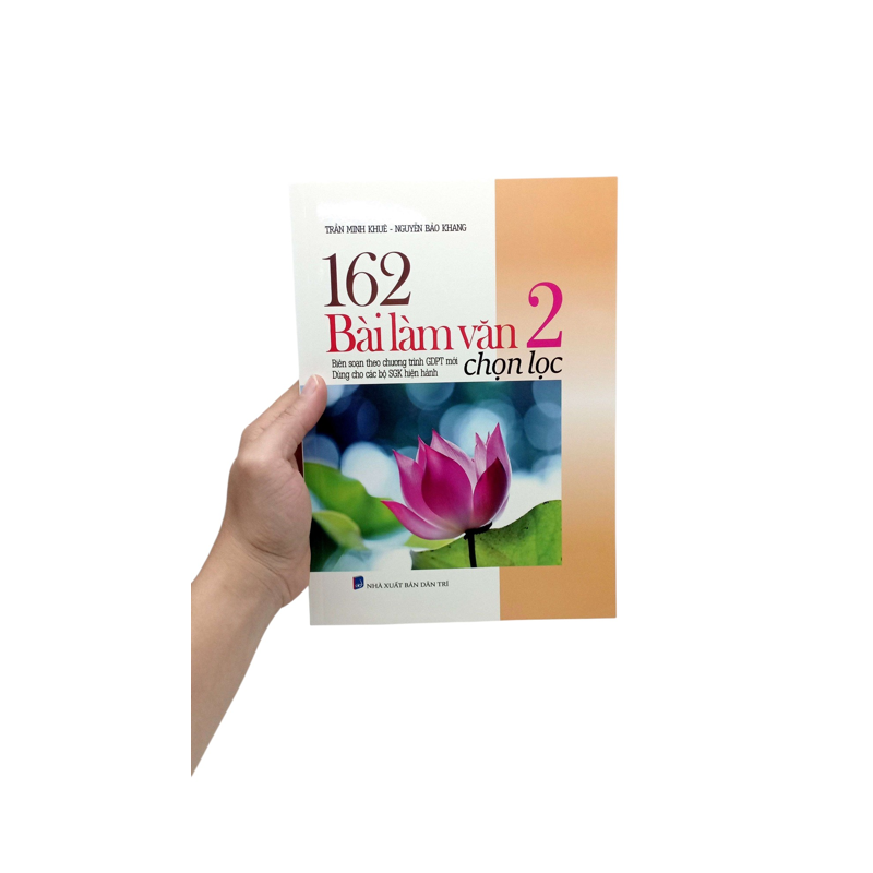 162 Bài Làm Văn 2 Chọn Lọc (Dùng Chung Các Bộ SGK Hiện Hành)