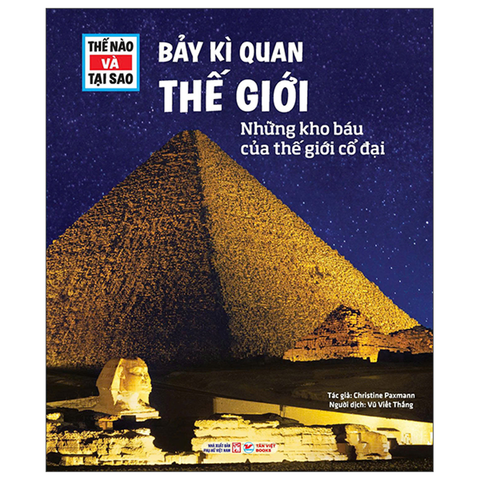 Thế Nào Và Tại Sao - Bảy Kì Quan Thế Giới - Những Kho Báu Của Thế Giới Cổ Đại