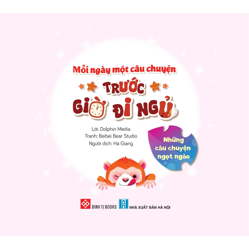 Mỗi Ngày Một Câu Chuyện - Trước Giờ Đi Ngủ - Những Câu Chuyện Ngọt Ngào