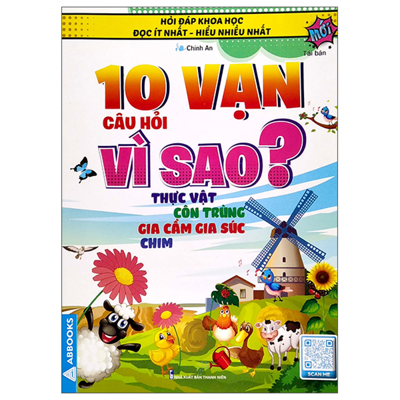 10 Vạn Câu Hỏi Vì Sao? Thực Vật - Côn Trùng Gia Cầm Gia Súc Chim