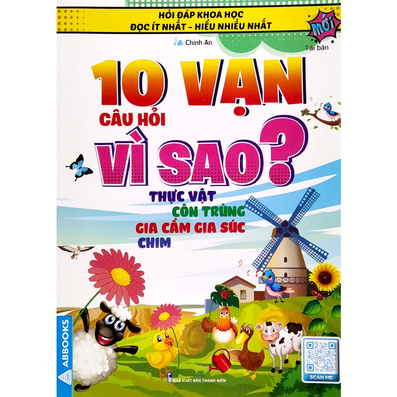 10 Vạn Câu Hỏi Vì Sao? Thực Vật - Côn Trùng Gia Cầm Gia Súc Chim