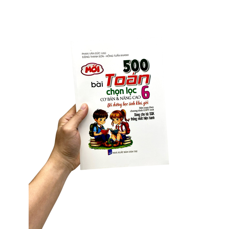 500 Bài Toán 6-Chọn Lọc Cb Và Nc (Dùng Cho Bộ SGK Thống Nhất Hiện Hành)
