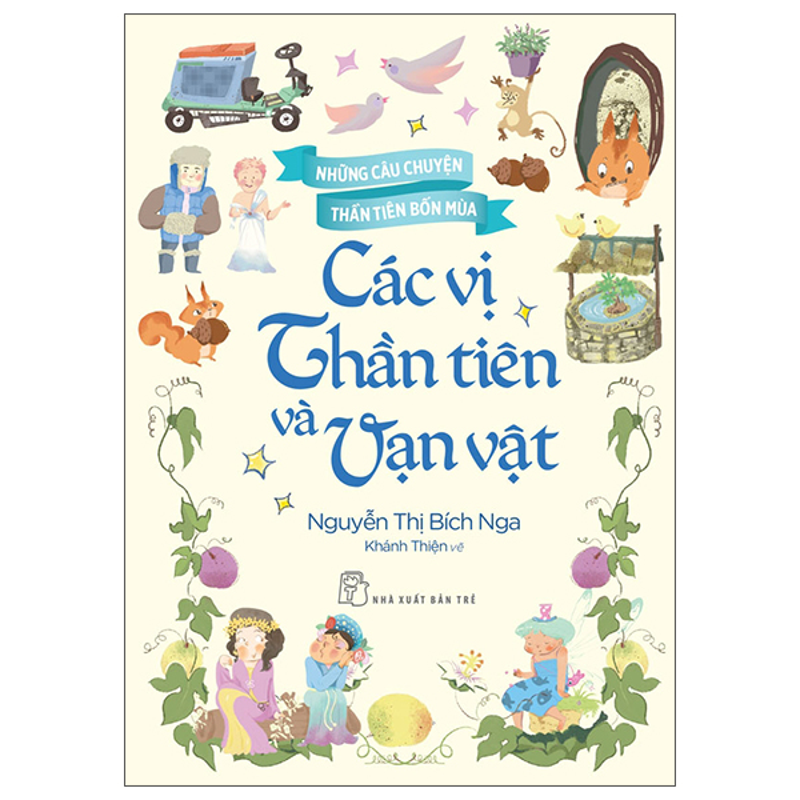 Những Câu Chuyện Thần Tiên Bốn Mùa - Các Vị Thần Tiên Và Hoa Trái