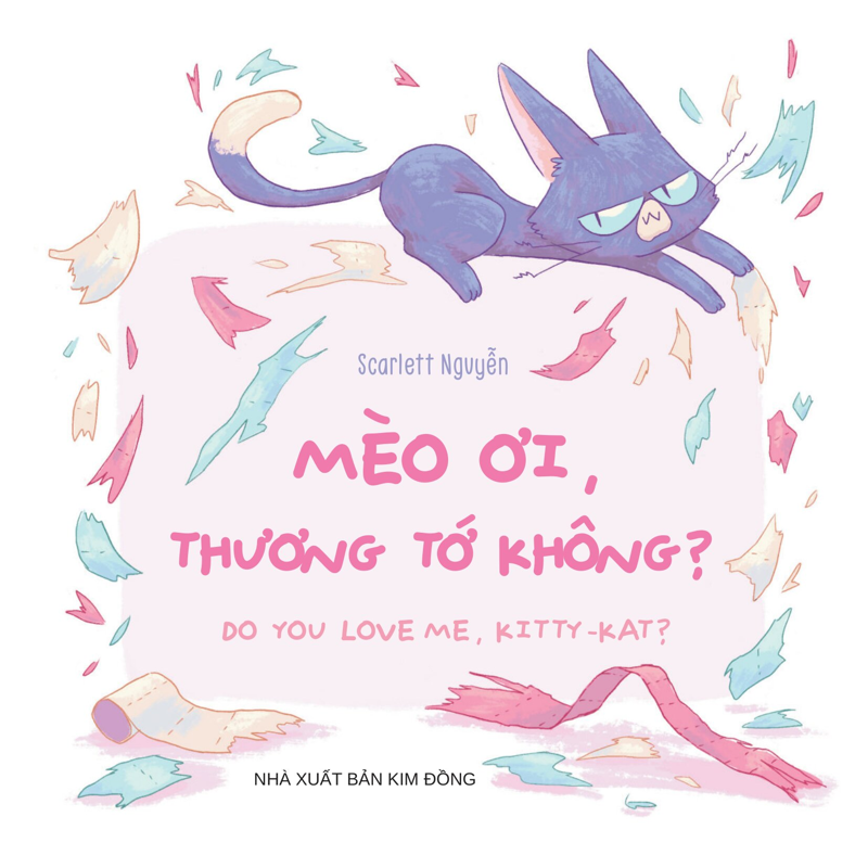 Bạn Cưng Của Bé: Mèo Ơi, Thương Tớ Không? - Do You Love Me, Kitty Kat?