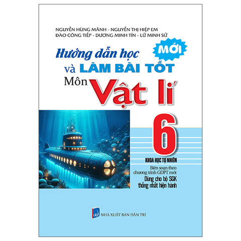 Hướng Dẫn Học & Làm Bài Tốt Môn Vật Lí 6 KHTN (Bộ SGK Hiện Hành)