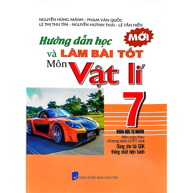 Hướng Dẫn Học & Làm Bài Tốt Môn Vật Lí 7 (Bộ SGK Hiện Hành)