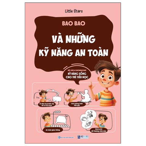 Kỹ Năng Sống Dành Cho Trẻ Tiểu Học: Bao Bao Và Những Kỹ Năng an Toàn