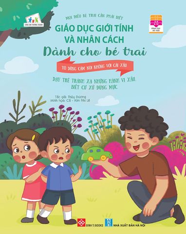 Giáo Dục Giới Tính Và Nhân Cách Dành Cho Bé Trai - Tớ Dũng Cảm Nói Không Với Cái Xấu