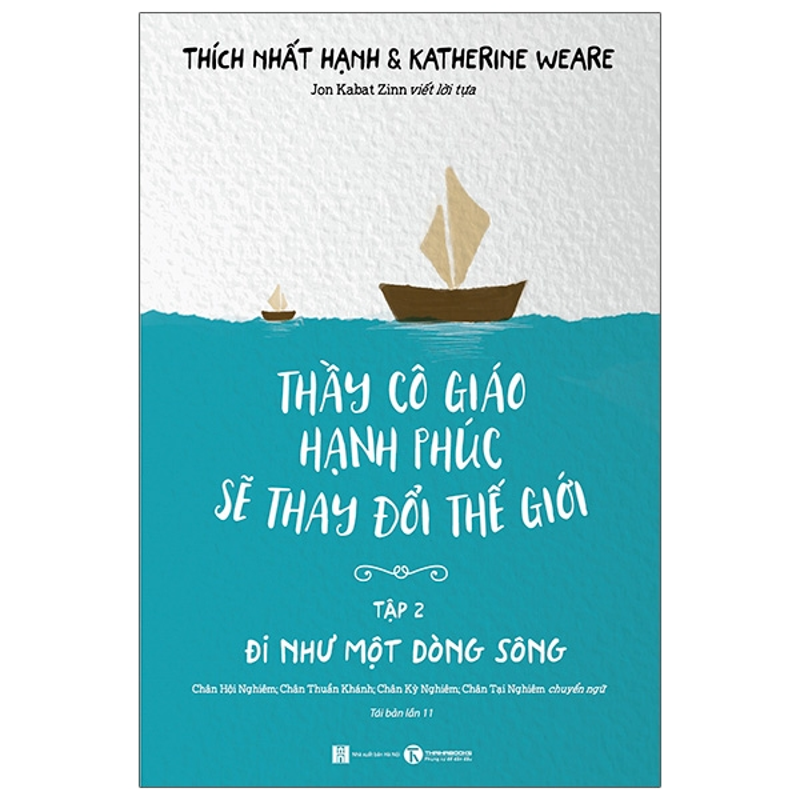 Thầy Cô Giáo Hạnh Phúc Sẽ Thay Đổi Thế Giới T2-Đi Như Một Dòng Sông