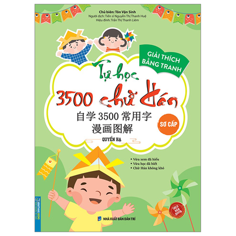 Tự Học 3500 Chữ Hán Sơ Cấp-Quyển Hạ - Giải Thích Bằng Tranh